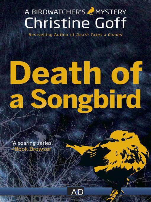Title details for Death of a Songbird by Christine Goff - Available